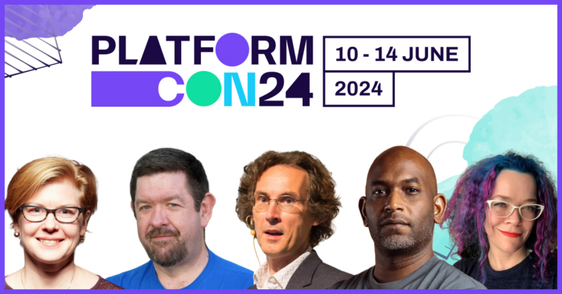learnings from Platform con 2024
